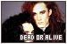  Dead Or Alive: 